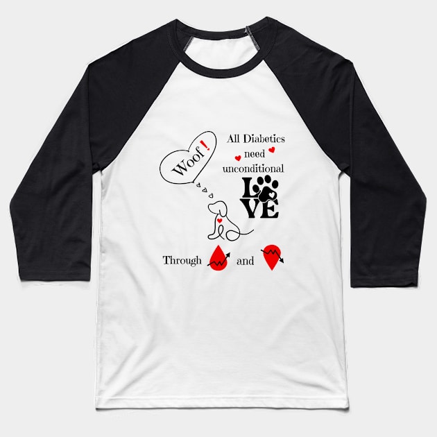 Diabetics Unconditional Dog Love Through Highs and Lows Baseball T-Shirt by Diabeticsy